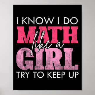 Ich weiß, ich mache Mathe wie ein Mädchen, versuch Poster