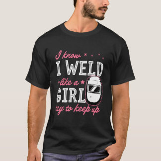 Ich weiß, ich schweiße wie ein Versuch, das Schwei T-Shirt