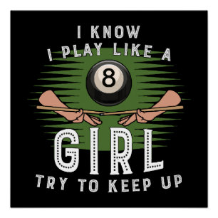 Ich weiß, ich spiele wie ein Mädchen, versuche mit Poster