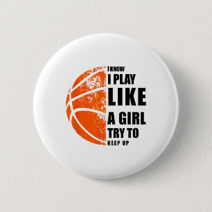Ich weiß, ich spiele wie ein Mädchen versuchen, Sk Button
