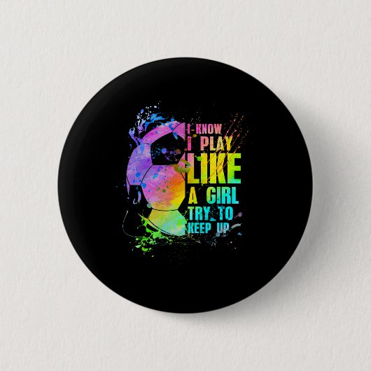 Ich weiß, ich spiele wie ein Mädchen. Versucht, mi Button (Vorderseite)