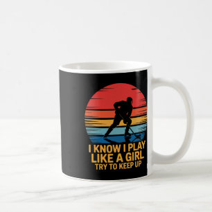 Ich weiß, ich spiele wie ein Mädchen, versucht mit Kaffeetasse