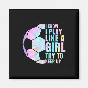 Ich weiß, ich spiele wie ein Mädchen, versucht mit Magnet