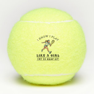 Ich weiß, ich spiele wie ein Mädchen, versucht mit Tennisbälle