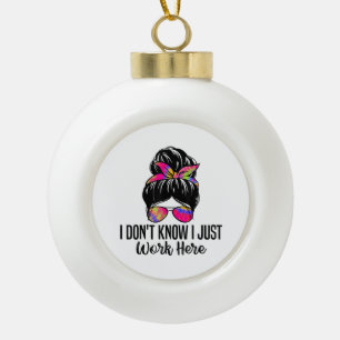 Ich weiß nicht, dass ich hier einfach nur lustige keramik Kugel-Ornament