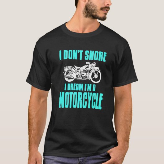 Ich weiß nicht, dass ich träume, dass ich ein Moto T-Shirt (Vorderseite)