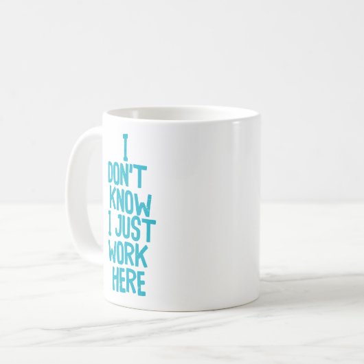 "Ich weiß nicht.." Funny Office Co-Worker Kaffeetasse (Vorderseite Links)
