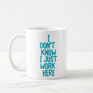 "Ich weiß nicht.." Funny Office Co-Worker Kaffeetasse