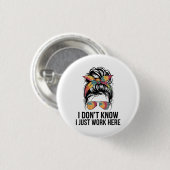 Ich weiß nicht, ich arbeite nur hier lustige Sarka Button (Vorne & Hinten)