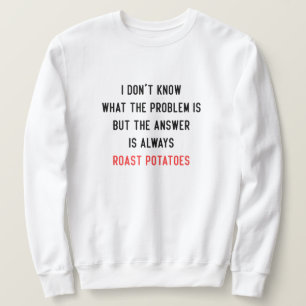 Ich weiß nicht, was das Problem ist Sweatshirt