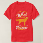 Ich weiß nicht, was die Frage Serval Wild Cat Serv T-Shirt (Design vorne)