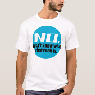 Ich weiß nicht, was dieser Felsen ist (blau) T-Shirt