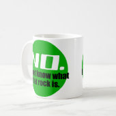 Ich weiß nicht, was dieser Felsen ist (grün) Kaffeetasse (Vorderseite Links)