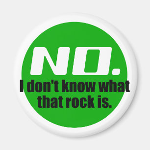 Ich weiß nicht, was dieser Felsen ist (grün) Magnet