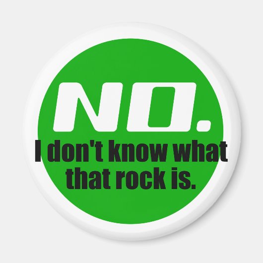 Ich weiß nicht, was dieser Felsen ist (grün) Magnet (Vorne)