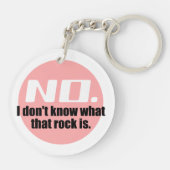 Ich weiß nicht, was dieser Felsen ist (rosa) Schlüsselanhänger (Rückseite)