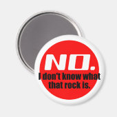 Ich weiß nicht, was dieser Felsen ist (rot) Magnet (Vorderseite/Rückseite)