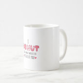 Ich weiß nicht, was ich machen würde kaffeetasse (VorderseiteRechts)