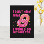 Ich weiß nicht, was ich ohne dich machen würde karte (Gelbe Blume)