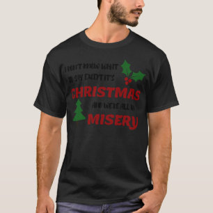 Ich weiß nicht, was ich sagen soll, außer zu Weihn T-Shirt