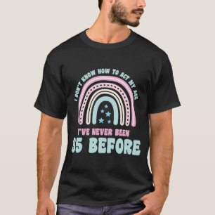 Ich weiß nicht, wie ich mein Alter 35. Boho Regenb T-Shirt