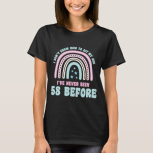 Ich weiß nicht, wie ich mein Alter 58. Boho Regenb T-Shirt