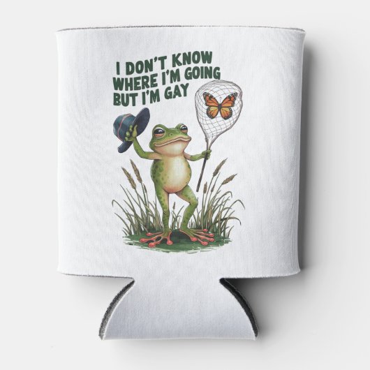 Ich weiß nicht, wo ich hingehe, aber ich bin Gay F Dosenkühler (Vorderseite)