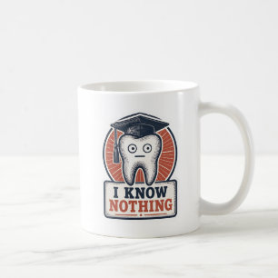Ich weiß nichts Lustiger Zahn Meme Kaffeetasse
