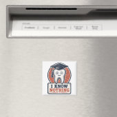 Ich weiß nichts Lustiger Zahn Meme Magnet (In Situ (Geschirrspüler))