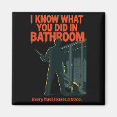 Ich weiß, was du im Bad zu Weihnachten getan hast Magnet (Vorne)