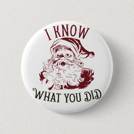 Ich weiß, was du Weihnachten getan hast Button