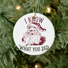 Ich weiß, was du Weihnachten getrieben hast Vintag Keramik Ornament