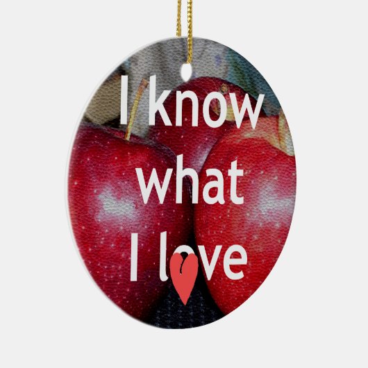 "Ich weiß, was ich Liebe" - Design mit Apple-Thema Keramikornament (Rechts)