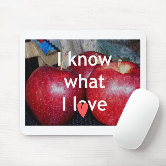 "Ich weiß, was ich Liebe" - Design mit Apple-Thema Mousepad (Mit Mouse)