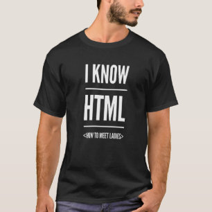 Ich weiß, wie ich meine Damen treffen kann T-Shirt