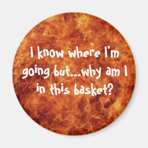 Ich weiß, wohin ich aber ..... gehe magnet