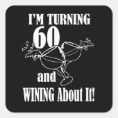 Ich wende 60 und siege über es Square Sticker (Vorderseite)