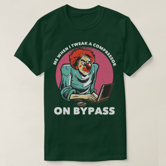 Ich, wenn ich einen Compressor auf Bypass Funny Mu T-Shirt (Design vorne)