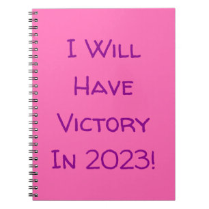 Ich werde 2023 den Sieg erringen! Magenta und Hot  Notizblock