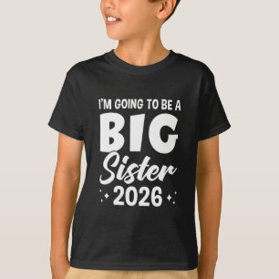Ich werde 2026 eine große Schwester sein, Big S au T-Shirt