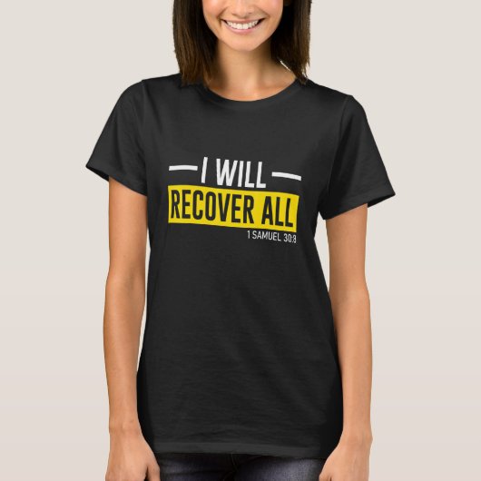 Ich werde alles wiederherstellen T-Shirt (Vorderseite)