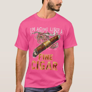 ICH WERDE ÄLTER WIE EIN FEINER ZIGARRE Lustiger Va T-Shirt