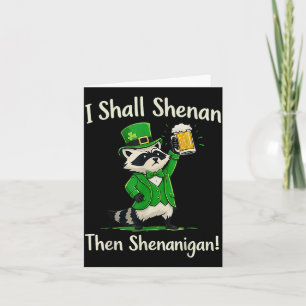 Ich werde am St. Patrick's Day Waschbär Schabernac Karte