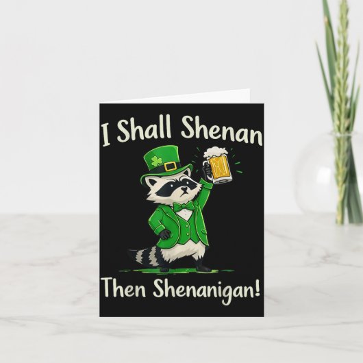 Ich werde am St. Patrick's Day Waschbär Schabernac Karte (Vorderseite)