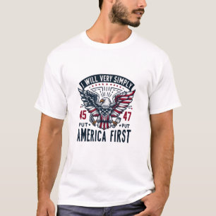 Ich werde Amerika ganz einfach an die erste Stelle T-Shirt