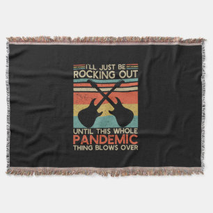 Ich werde ausbrechen bis diese ganze Pandemie Decke