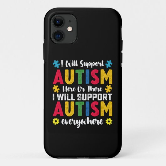 Ich werde Autismus hier oder dort unterstützen Aut Case-Mate iPhone Hülle (Rückseite)