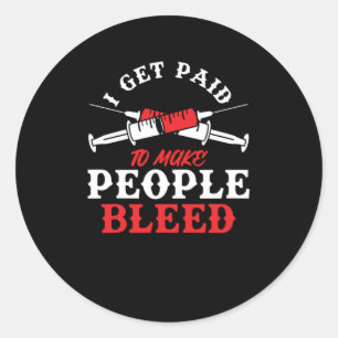 Ich werde bezahlt, damit Menschen Phlebotomie Blut Runder Aufkleber