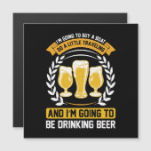 Ich werde Bier trinken Magnetkarte (Vorne/Hinten)