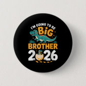 Ich werde Big Brother 2026 sein - Dino-Schwangersc Button (Vorderseite)